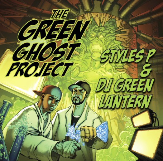 Album Review Styles P & DJ Green Lantern The Green Ghost Project