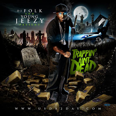 00-young_jeezy-trappin_aint_dead-cover-2009
