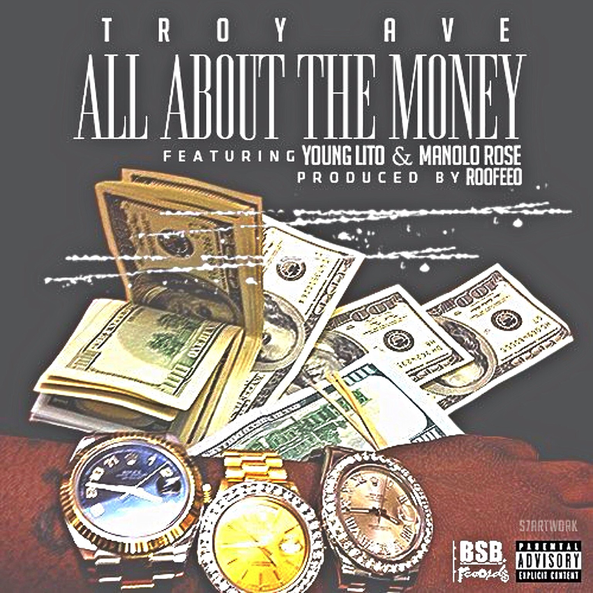 Troy Ave All About The Money